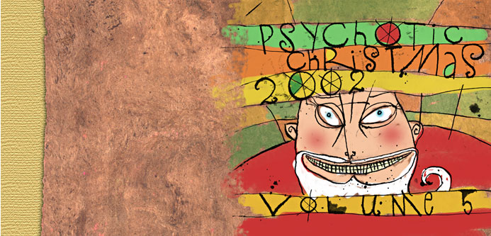 Psychotic Christmas 2002 Outer CD Artwork Psychotic Christmas 2002 Outer CD Artwork